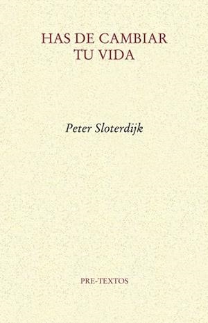 HAS DE CAMBIAR TU VIDA | 9788415297543 | SLOTERDIJK,PETER