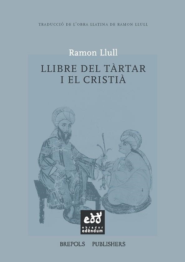 LLIBRE DEL TÀRTAR I EL CRISTIÀ O BÉ LLIBRE SOBRE EL SALM QUICUMQUE VULT | 9788494315862 | DE LA CRUZ PALMA, OSCAR ; TR.