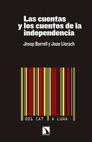CUENTAS Y LOS CUENTOS DE LA INDEPENDENCIA | 9788490970577 | BORRELL,JOSEP. LLORACH,JOAN