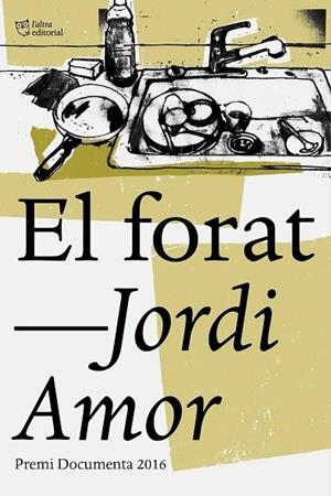 FORAT (PREMI DOCUMENTA 2016) | 9788494655616 | AMOR,JORDI