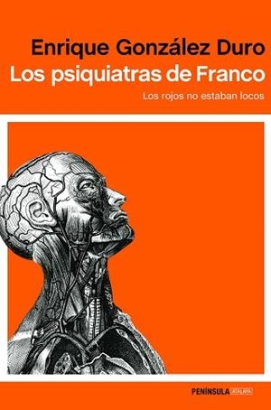 LOS PSIQUIATRAS DE FRANCO | 9788499425788 | ENRIQUE GONZÁLEZ DURO
