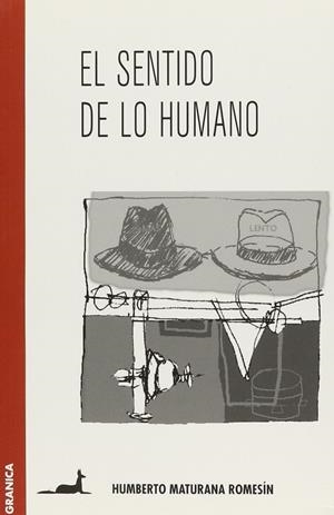SENTIDO DE LO HUMANO | 9789506411572 | MATURANA ROMESIN,HUMBERTO