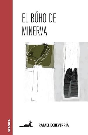 EL BUHO DE MINERVA | 9789506418793 | ECHEVERRIA,RAFAEL