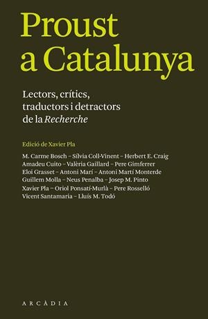 PROUST A CATALUNYA. LECTORS, CRITICS, TRADUCTORS I DETRACTORS DE LA RECHERCHE | 9788494616303 | VVAA