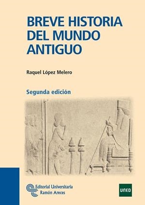BREVE HISTORIA DEL MUNDO ANTIGUO | 9788499610504 | LOPEZ MELERO,RAQUEL