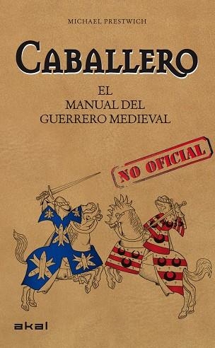 CABALLERO. MANUAL DEL GUERRERO MEDIEVAL | 9788446034728 | PRESTWICH,MICHAEL