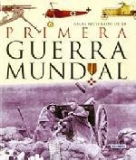 PRIMERA GUERRA  MUNDIAL. ATLAS ILUSTRADO | 9788430534791