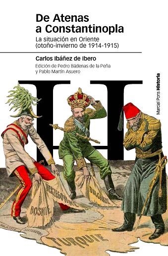 DE ATENAS A CONSTANTINOPLA,LA SITUACION EN ORIENTE,OTOÑO-INVIERNO DE 1914-1915 | 9788415963837 | IBAÑEZ DE IBERO,CARLOS