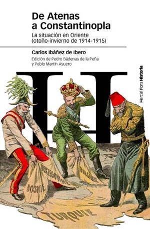 DE ATENAS A CONSTANTINOPLA,LA SITUACION EN ORIENTE,OTOÑO-INVIERNO DE 1914-1915 | 9788415963837 | IBAÑEZ DE IBERO,CARLOS