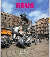 REUS UN PASSEIG PER LA CIUTAT | 9788488437013 | BORRELL,J.GOMIS,R.