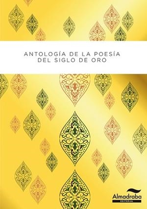ANTOLOGIA DE LA POESIA DEL SIGLO DE ORO | 9788483088760 | FERNANDEZ,DANIEL