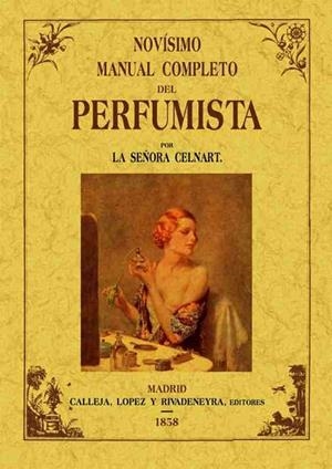 NOVISIMO MANUAL COMPLETO DEL PERFUMISTA | 9788495636263 | CELNART