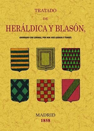 TRATADO DE HERALDICA Y BLASON | 9788497614856 | ASENSIO Y TORRES,JOSE PIFERRER,FRANCISCO