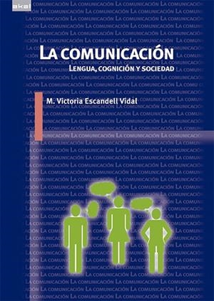 COMUNICACION. LENGUA, COGNICION Y SOCIEDAD | 9788446039587 | ESCANDELL VIDAL,MARIA VICTORIA