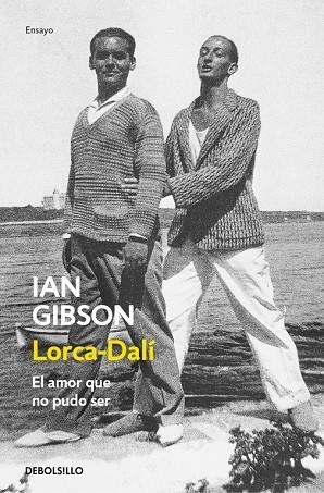 LORCA-DALI EL AMOR QUE NO PUDO SER | 9788466333665 | GIBSON,IAN