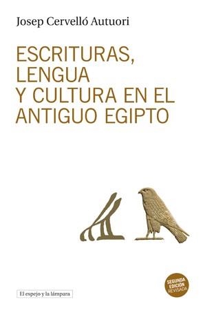 ESCRITURAS LENGUA Y CULTURA EN EL ANTIGUO EGIPTO | 9788494516337 | CERVELLO AUTUORI,JOSEP
