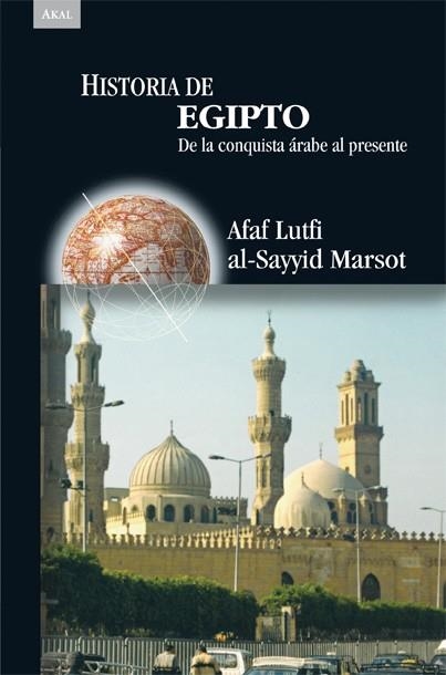 HISTORIA DE EGIPTO DE LA CONQUISTA ARABE AL PRESENTE | 9788446024347 | LUTFI AL-SAYYID MARSOT,AFAF