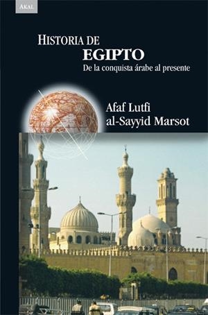 HISTORIA DE EGIPTO DE LA CONQUISTA ARABE AL PRESENTE | 9788446024347 | LUTFI AL-SAYYID MARSOT,AFAF
