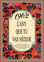 ANY QUE TU VAS NEIXER 1962 | 9788488907998