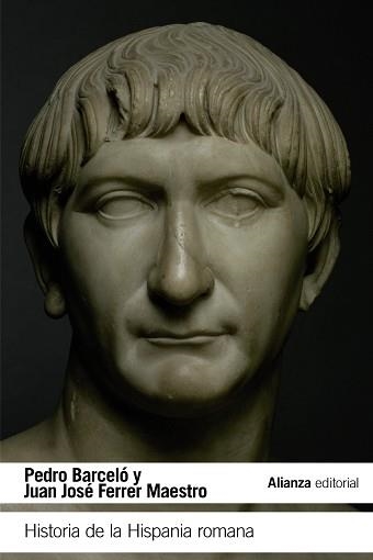 HISTORIA DE LA HISPANIA ROMANA | 9788491044185 | BARCELO,PEDRO FERRER,JUAN JOSE