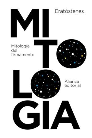 MITOLOGIA DEL FIRMAMENTO (CATASTERISMOS) | 9788491043836 | ERATOSTENES
