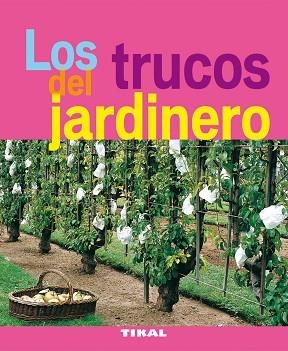 LOS TRUCOS DEL JARDINERO | 9788492678907 | PRAT, JEAN-YVES