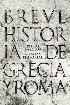 BREVE HISTORIA DE GRECIA Y ROMA | 9788420693286 | BARCELO,PEDRO