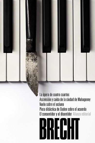 OPERA DE CUATRO CUARTOS. ASCENSION Y CAIDA DE LA CIUDAD DE MAHAGONNY. VUELO SOBRE EL OCEANO. TEATRO COMPLETO 3 | 9788491043003 | BRECHT,BERTOLT