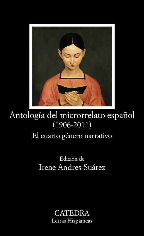 ANTOLOGÍA DEL MICRORRELATO ESPAÑOL (1906-2011) EL CUARTO GÉNERO NARRATIVO | 9788437637051 | ANDRES-SUAREZ,IRENE
