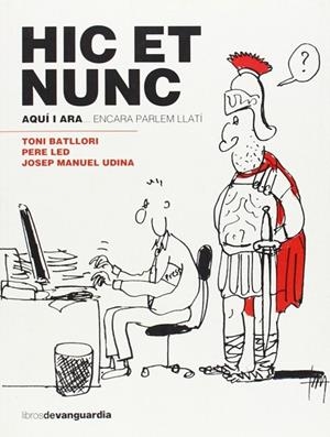 HIC ET NUNC. AQUI I ARA ENCARA PARLEM LLATI | 9788496642768 | BATLLORI,TONI LED,PERE UDINA,JOSEP MANUEL