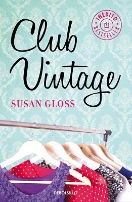 CLUB VINTAGE. INEDITO | 9788490624456 | GLOSS,SUSAN