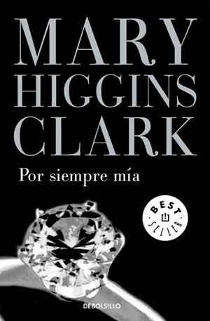 POR SIEMPRE MIA | 9788497931731 | HIGGINS CLARK,MARY