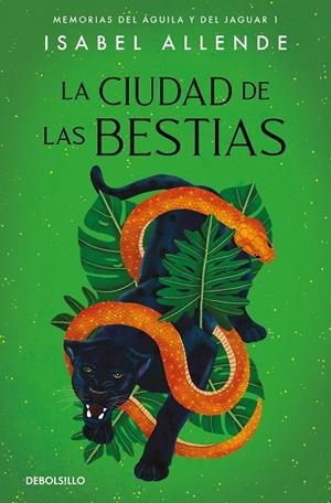 LA CIUDAD DE LAS BESTIAS. MEMORIAS DEL AGUILA Y DEL JAGUAR 1 | 9788497935692 | ALLENDE,ISABEL