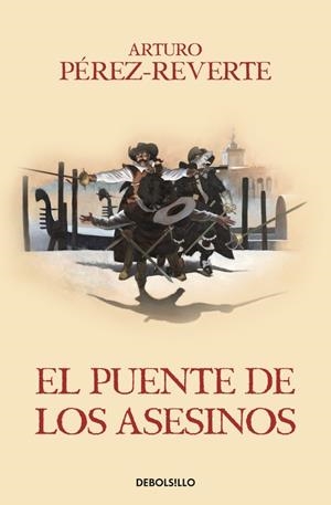 PUENTE DE LOS ASESINOS. LAS AVENTURAS DEL CAPITAN ALATRISTE 7 | 9788466329200 | PEREZ REVERTE,ARTURO