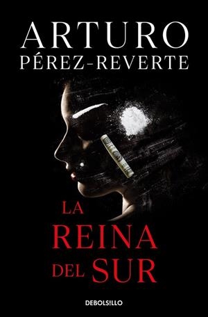 LA REINA DEL SUR | 9788490626597 | PEREZ REVERTE,ARTURO