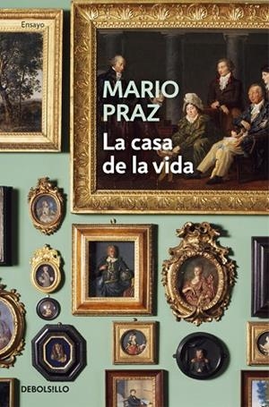 CASA DE LA VIDA | 9788466337496 | PRAZ,MARIO
