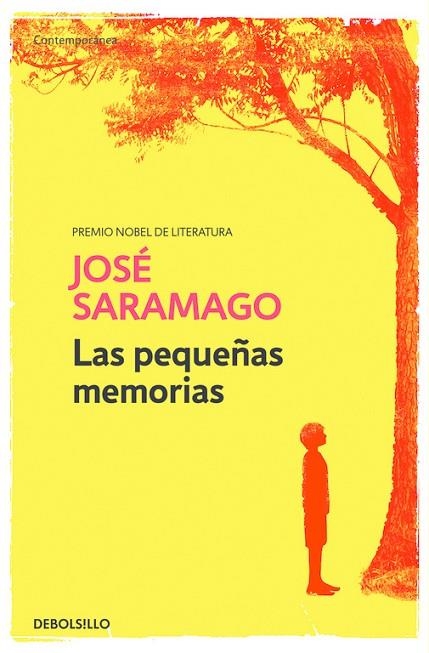 PEQUEÑAS MEMORIAS | 9788490628829 | SARAMAGO,JOSE (NOBEL LITERATURA 1998)