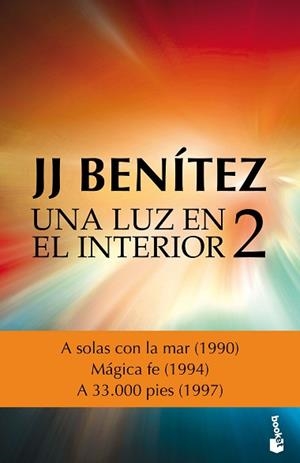 UNA LUZ EN EL INTERIOR. VOLUMEN 2 | 9788408161660 | J. J. BENÍTEZ