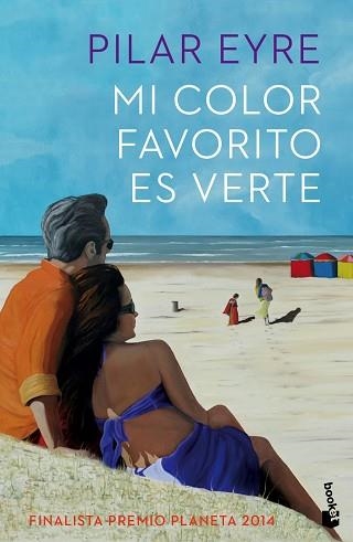 MI COLOR FAVORITO ES VERTE (FINALISTA PREMIO PLANETA 2014) | 9788408142713 | EYRE, PILAR