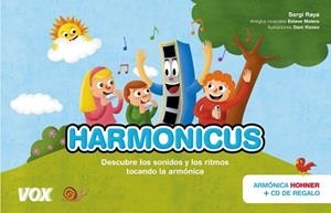 HARMONICUS. DESCUBRE LOS SONIDOS Y LOS RITMOS TOCANDO LA ARMONICA + ARMONICA | 9788499740232 | RAYA,SERGI