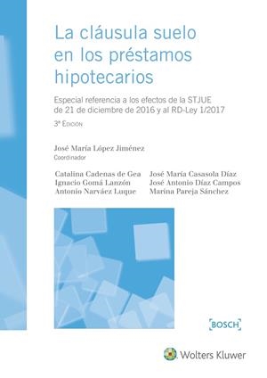 CLAUSULA SUELO EN LOS PRESTAMOS HIPOTECARIOS | 9788490901946 | LOPEZ JIMENEZ,JOSE Mª