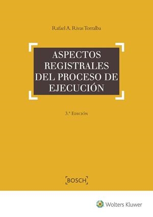 ASPECTOS REGISTRALES DEL PROCESO DE EJECUCION | 9788490901922 | RIVAS TORRALBA,RAFAEL