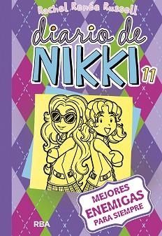 DIARIO DE NIKKI 11 MEJORES ENEMIGAS PARA SIEMPRE. | 9788427211261 | RUSSELL, RACHEL RENEE