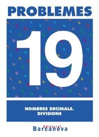 PROBLEMES 19 NOMBRES DECIMALS. DIVISIONS | 9788448914387
