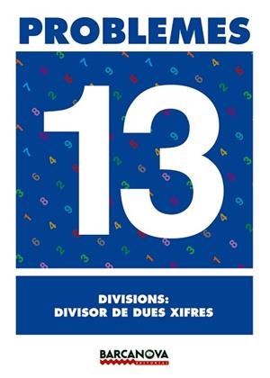 PROBLEMES 13 DIVISIONS: DIVISOR DE DUES XIFRES | 9788448914325