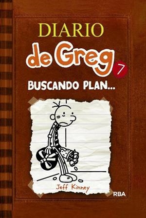 DIARIO DE GREG 7 BUSCANDO PLAN... | 9788427204164 | KINNEY,JEFF