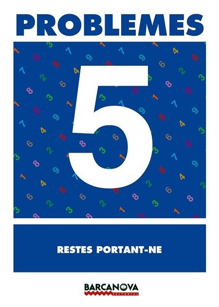 PROBLEMES 5 RESTES PORTANT-NE | 9788448914240