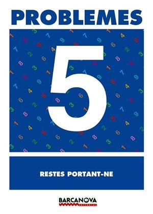 PROBLEMES 5 RESTES PORTANT-NE | 9788448914240