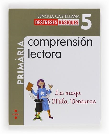 CUADERNO DE COMPRENSION LECTORA 5 PRIMARIA LA MAGA MILA VENTURAS | 9788466132602 | GUERRA REBOREDO, ALFONSO/MARTÍ ORRIOLS, MERITXELL