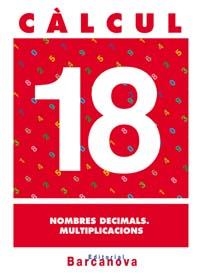 CALCUL 18 NOMBRES DECIMALS. MULTIPLICACIONS | 9788448914578